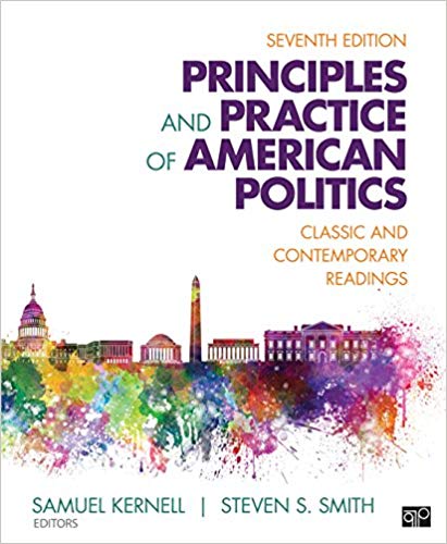 Principles and Practice of American Politics: Classic and Contemporary Readings 7th edition