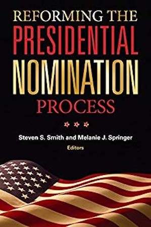 Reforming the Presidential Nomination Process
