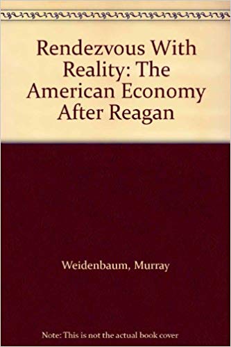 Rendezvous with Reality: The American Economy After Reagan