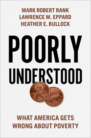 Poorly Understood: What America Gets Wrong About Poverty